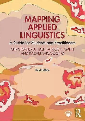 Mapping Applied Linguistics A Guide For Students And Practitioners - Christopher J. Hall