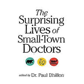 La vie étonnante des médecins de la petite ville : exercer la médecine dans les régions rurales du Canada