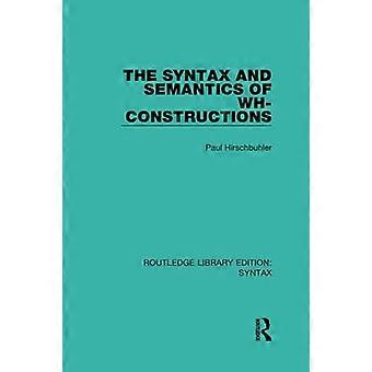 Składnia i semantyka konstrukcji Wh (wydania Routledge Library: składnia)