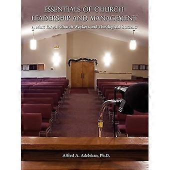 Elementi essenziali della leadership e della gestione della Chiesa: un must per tutti gli operatori della Chiesa e gli studenti teologici