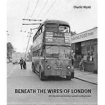 Unter die Drähte von London: fahren und Durchführung von London Trolleybusse
