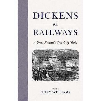 Dickens en los ferrocarriles: los viajes de un gran novelista en tren