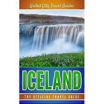 Islande : le guide de voyage officiel