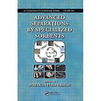 Advanced Separations By Specialized Sorbents - Taylor & Francis Ltd