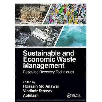 Sustainable And Economic Waste Management Resource Recovery Techniques - Taylor & Francis Ltd
