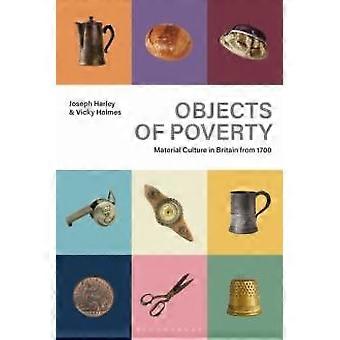 Objetos da pobreza: cultura material na Grã-Bretanha a partir de 1700 - Bloomsbury Publishing PLC