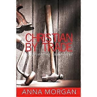 Christian By Trade - Anna Morgan - Paperback - en Book