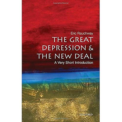 The Great Depression and New Deal: A Very Short Introduction (Very Short Introductions)
