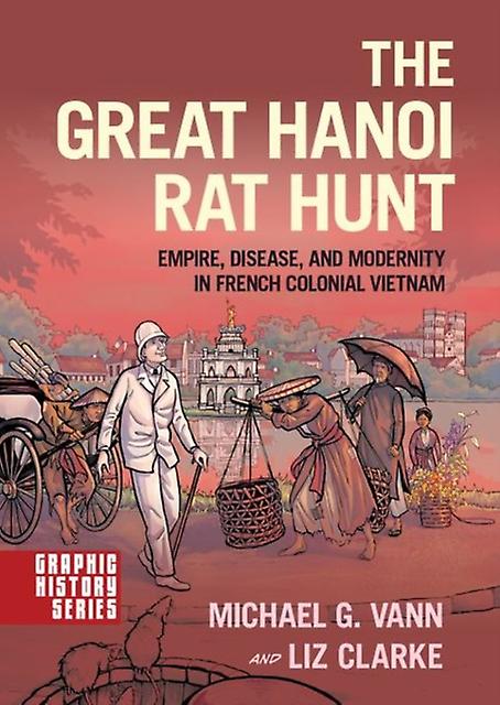 The Great Hanoi Rat Hunt by Liz Clarke Paperback Book