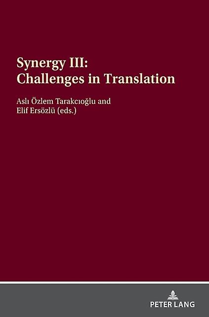 Synergy Iii Challenges In Translation Hardback Book