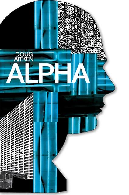 Doug Aitken Alpha Paperback