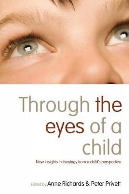 Through The Eyes Of A Child Paperback