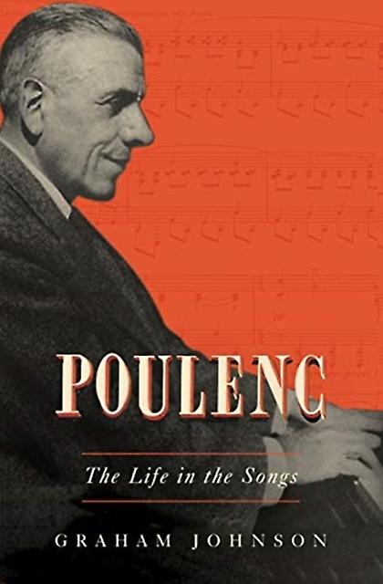 Poulenc by Graham Johnson Hardback Book