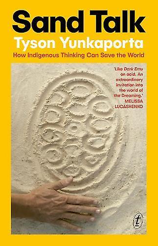 Sand Talk by Tyson Yunkaporta Paperback Book