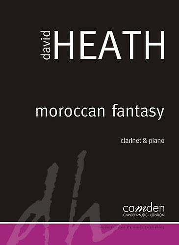 Heath: Moroccan Fantasy for Clarinet & Piano (David Heath )