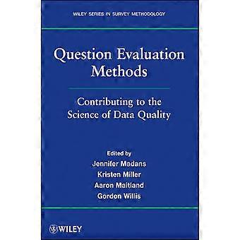Question Evaluation Methods