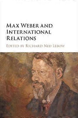 Max Weber and International Relations
