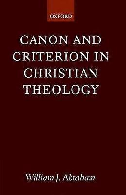Canon and Criterion in Christian Theology