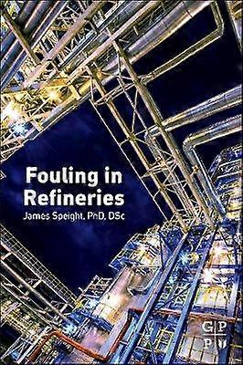 Fouling in Refineries