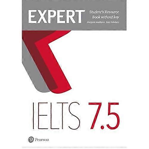 Expert IELTS 7.5 Student's Resource Book without Key (Expert)
