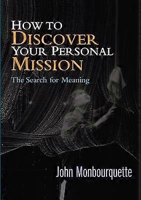 How to Discover Your Personal Mission