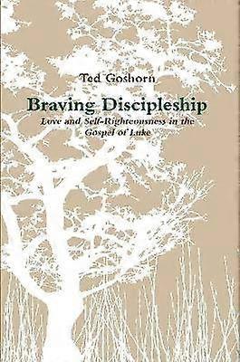Braving Discipleship
