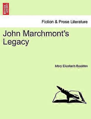 John Marchmont's Legacy VOL I