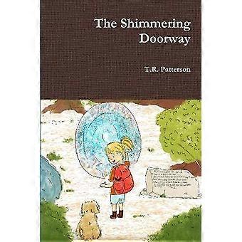 The Shimmering Doorway