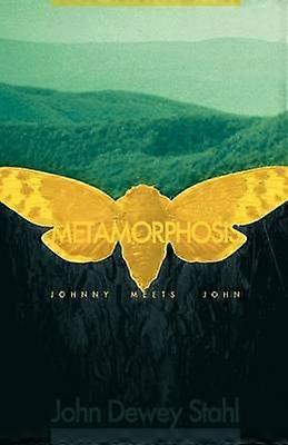 Metamorphosis Johnny meets John
