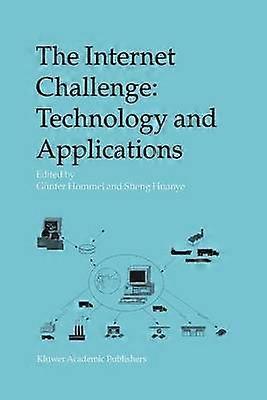 The Internet Challenge: Technology and Applications