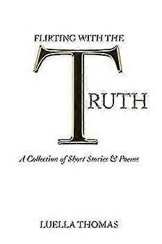 Coqueteando con la verdad