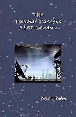 Das Palomar-Paradoxon: Ein Seti-Mysterium