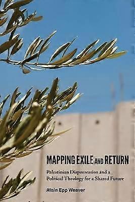 Mapping Exile and Return