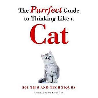 The Purrfect Guide to Thinking Like a Cat