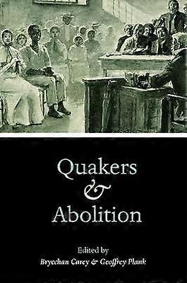 Quakers and Abolition