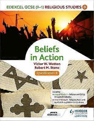 Edexcel Religious Studies for GCSE (9-1): Beliefs in Action (Specification B)