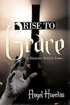Rise To Grace
