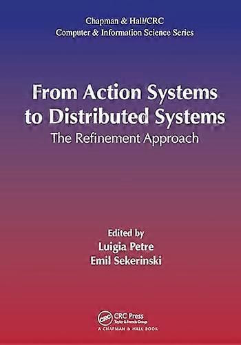 From Action Systems to Distributed Systems: The Refinement Approach