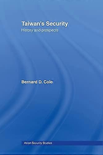 Taiwans Security: History and Prospects