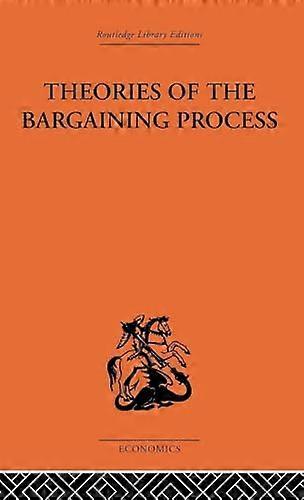 Theories of the Bargaining Process