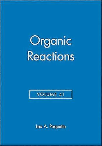 Organic Reactions Volume 41