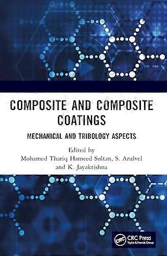 Composite and Composite Coatings: Mechanical and Tribology Aspects