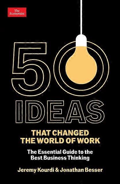 50 Ideas That Changed The World Of Work by Jeremy Kourdi Paperback