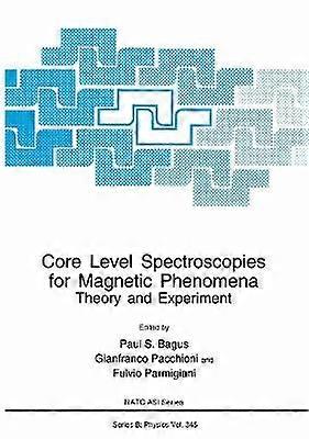 Core Level Spectroscopies for Magnetic Phenomena