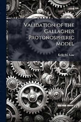 Validierung des Gallagher-Protonossphärenmodells