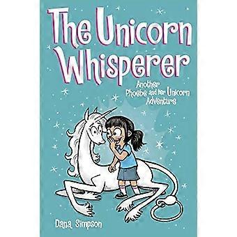 Yksisarvinen kuiskaaja (Phoebe and Her Unicorn Series Book 10): Another Phoebe and Her Unicorn Adventure (Phoebe and Her Unicorn)