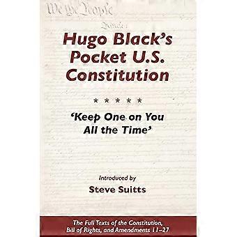 Hugo Black's Pocket U.S. Constitution: 'keep One on You All the Time'