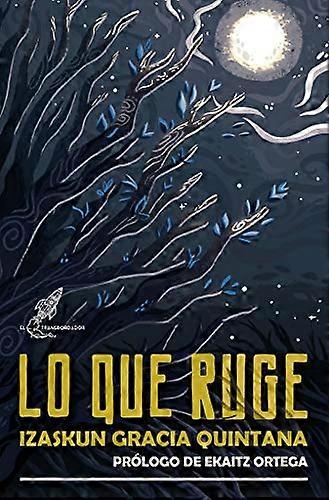 Lo que ruge