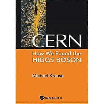 CERN: Hvordan vi fant Higgs Boson