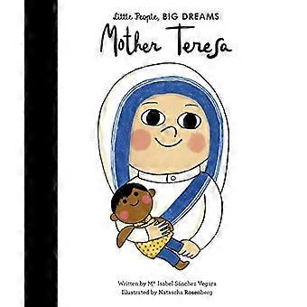 Mutter Teresa (kleine Leute, große Träume)